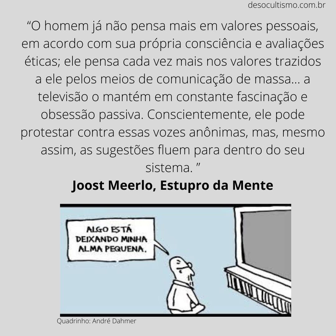 Citação de Joost Meerloo sobre mídia de massa, acompanhada por uma charge de uma pessoa diante da televisão.