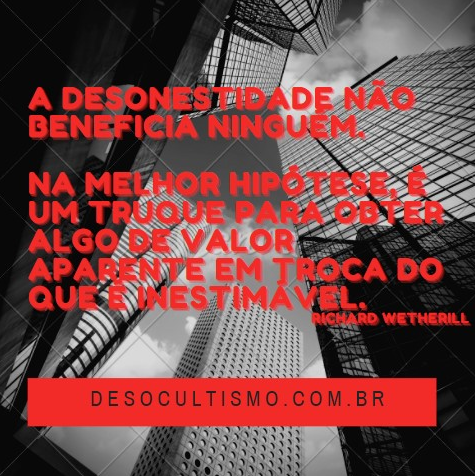 Fotografia em preto e branco de edifícios recebe uma citação vermelha de Richard Wetherill sobre desonestidade.